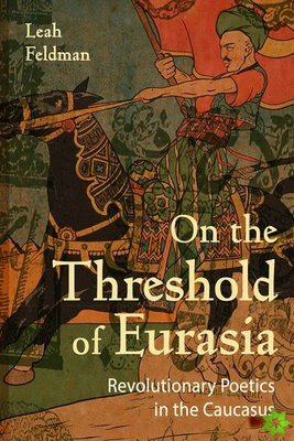 On the Threshold of Eurasia
