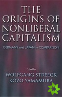 Origins of Nonliberal Capitalism