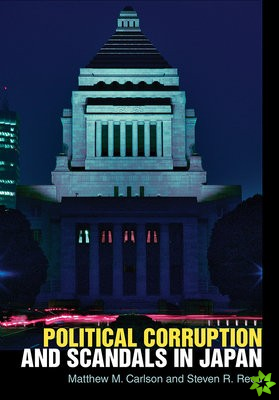 Political Corruption and Scandals in Japan