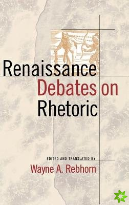Renaissance Debates on Rhetoric