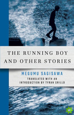 Running Boy and Other Stories