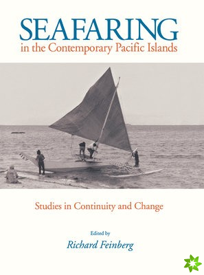 Seafaring in the Contemporary Pacific Islands