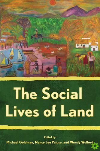 Social Lives of Land