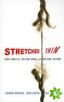 Stretched Thin