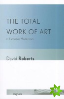Total Work of Art in European Modernism