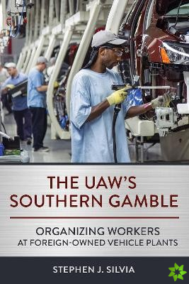UAW's Southern Gamble
