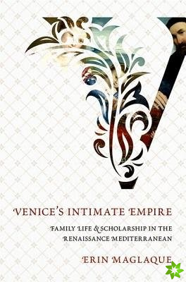 Venice's Intimate Empire