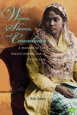 Wives, Slaves, and Concubines