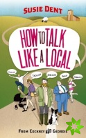 How to Talk Like a Local