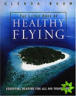 Little Book Of Healthy Flying
