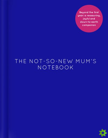Not-So-New Mums Notebook