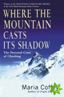 Where The Mountain Casts Its Shadow