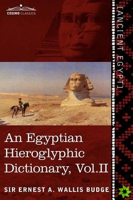 Egyptian Hieroglyphic Dictionary (in Two Volumes), Vol. II