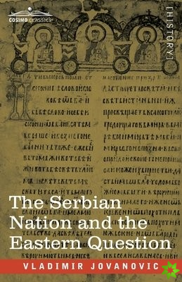 Serbian Nation and the Eastern Question