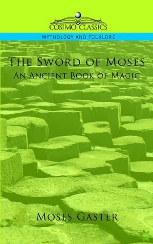Sword of Moses, an Ancient Book of Magic