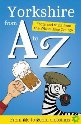Yorkshire from A to Z