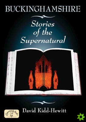 Buckinghamshire Stories of the Supernatural