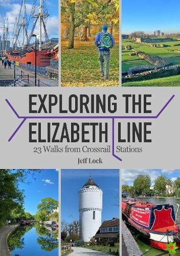 Exploring the Elizabeth Line