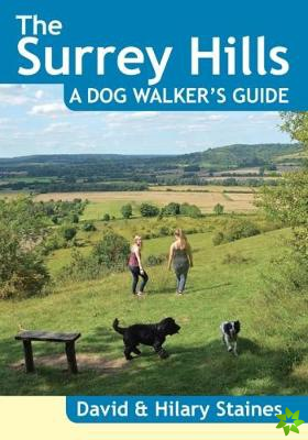 Surrey Hills A Dog Walker's Guide (20 Dog Walks)