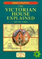 Victorian House Explained