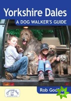 Yorkshire Dales: A Dog Walker's Guide