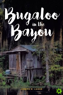 Bugaloo in the Bayou