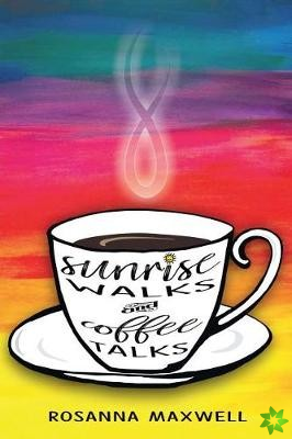 Sunrise Walks and Coffee Talks