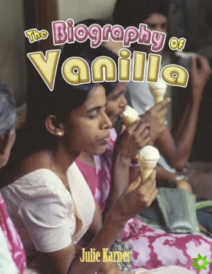 Biography of Vanilla