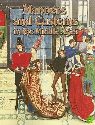 Manners and Customs in the Middle Ages