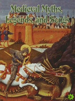 Medieval Myths Legends and Songs