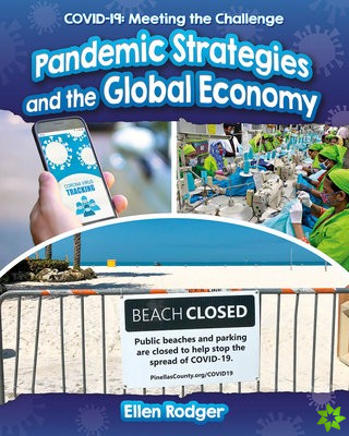 Pandemic Strategies and the Global Economy