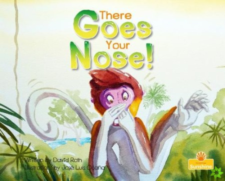 There Goes Your Nose!