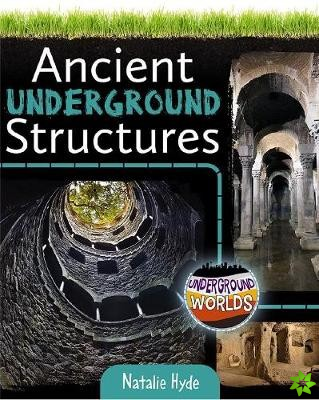 Ancient Underground Structures