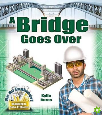 Bridge Goes Over