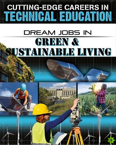 Dream Jobs Green and Sustainable Living