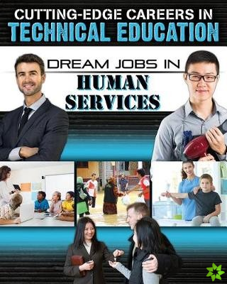 Dream Jobs Human Services
