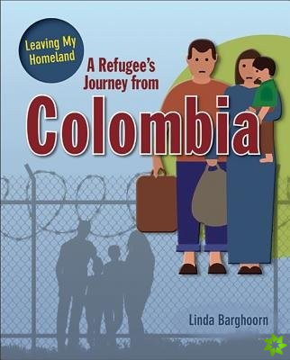 Refugee's Journey From Colombia