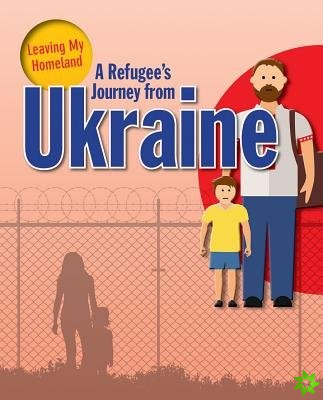 Refugee s Journey from Ukraine