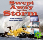 Swept Away by the Storm