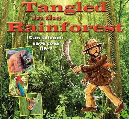 Tangled in the Rainforest
