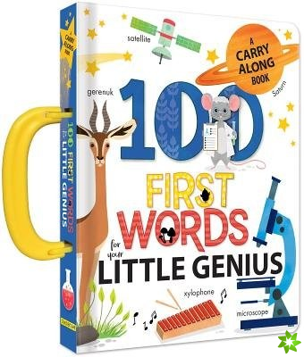 100 First Words for Your Little Genius: A Carry Along Book