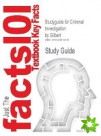 Studyguide for Criminal Investigation by Gilbert, ISBN 9780131122888