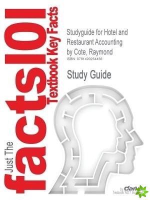 Studyguide for Hotel and Restaurant Accounting by Cote, Raymond, ISBN 9780866123815