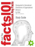 Studyguide for International Dimensions of Organizational Behavior by Adler, ISBN 9780324360745