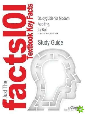 Studyguide for Modern Auditing by Kell, ISBN 9780471189091