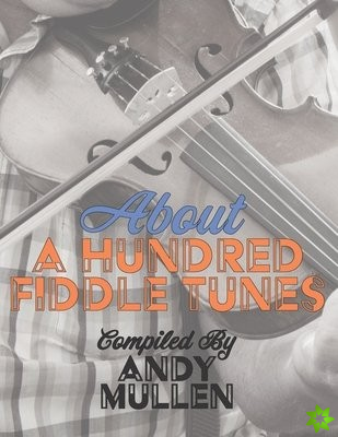 About a Hundred Fiddle Tunes
