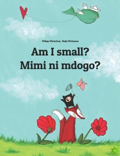 Am I small? Mimi ni mdogo?