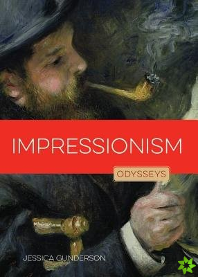 Impressionism: Odysseys in Art