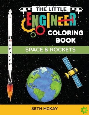 Little Engineer Coloring Book - Space and Rockets