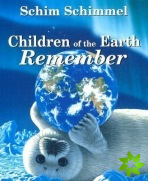 Children of the Earth Remembered